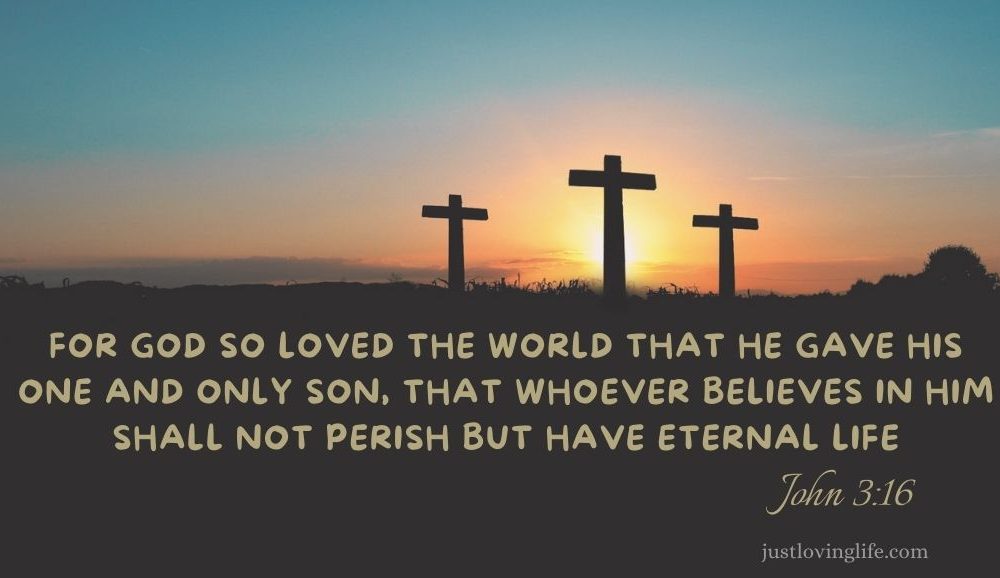 John 3:16 – The Most Famous Bible Verse